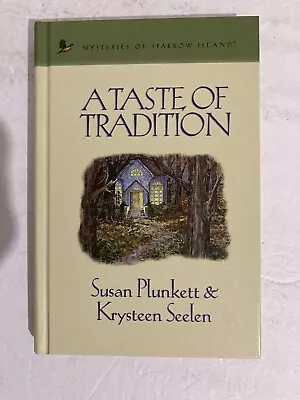 A Taste Of Tradition By Plunkett/Seelen Mysteries Of Sparrow Island Hardcover • $12.75