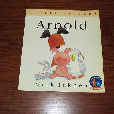 $10.50 • Buy Little Kippers Arnold Paperback Book Kipper The Dog Mick Inkpen