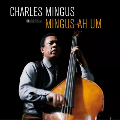 Charles Mingus Mingus Ah Um (Vinyl) 12  Album (Gatefold Cover) (UK IMPORT) • $24.25