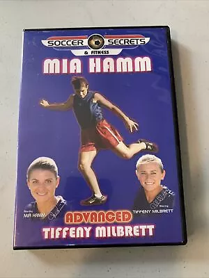 Soccer Secrets & Fitness Mia Hamm Advanced Tiffeny Milbrett DVD #143 • $7.50