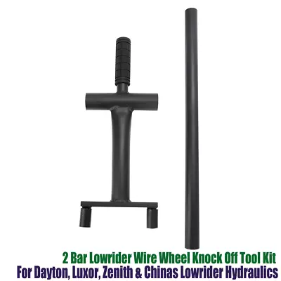 2 Bar Lowrider Wire Wheel Knock Off Tool Kit Fits Dayton Luxor Zenith & Chinas • $193.10