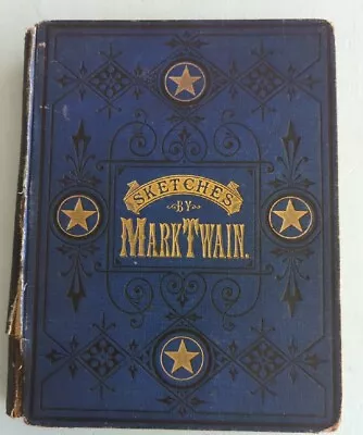 Sketches New And Old By Mark Twain Illustrated FIRST EDITION First Printing 1875 • $140