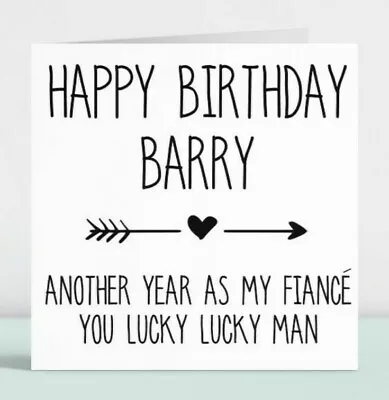 Personalised Funny Birthday Card Gift For Him Lucky Man Fiancé Love Any Age 150 • £3.49