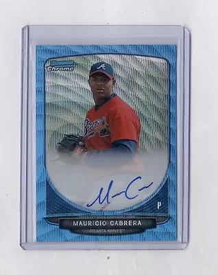 Mauricio Cabrera 2013 Bowman Chrome Blue Wave Refractor Auto Rc #11/50 Braves  • $59.99