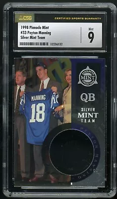 PEYTON MANNING 1998 Pinnacle Mint #33 Silver Mint Team Die Cut RC HOF CSG 9 Mint • $89.95