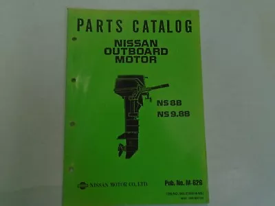 Nissan Marine Outboard Motor NS 8B/9.8B Parts Catalog Manual Pub #M-626 OEM Book • $19.99