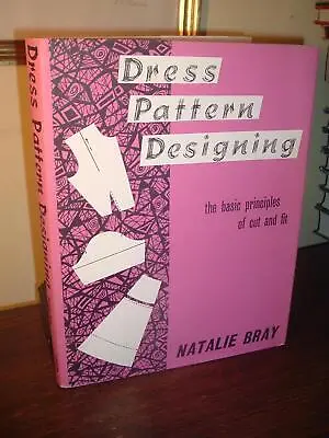 Dress Pattern Designing: The Basic Principles Of Cut And Fit Hardcover 1961/1970 • £47.41