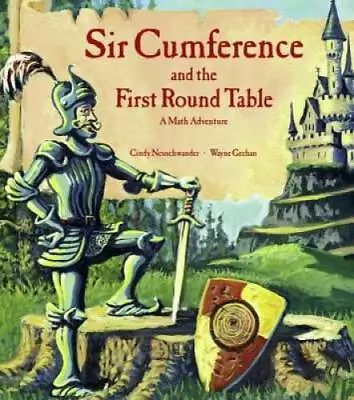 Sir Cumference And The First Round Table (A Math Adventure) - Paperback - GOOD • $3.73