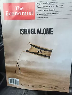 The Economist Magazine March 23RD-29TH 2024 Israel Alone • $11