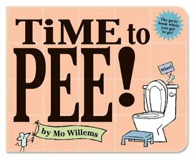 Time To Pee! Board Book - Mo Willems 9781368047661 Board Book • $4.03