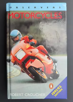 Observers Book Of Motorcycles 1991/1992 Edition Robert Croucher • £5