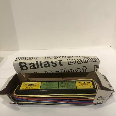 HI TECH BALLASTS INC- ES-2/40TP 120V-60HZ Ballast F40T12/RS Or F34T12/RS Lamp • $13.59