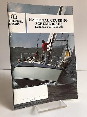  National Cruising Scheme (Sail) Syllabus & Logbook  - RYA Training G15/83 - PB • £14.99