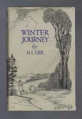 £11 • Buy Fiction: Gee; Winter Journey, Some Account Of A Friendly Man's Adventures. 1950