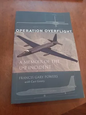 Operation Overflight: A Memoir Of The U-2 Incident By Francis Gary Powers Signed • $12