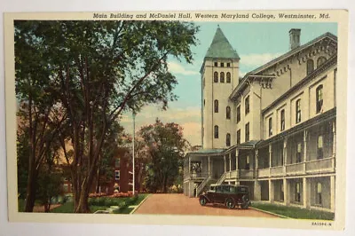 Postcard Westminster Md Western Maryland College McDaniel Hall Main Bldg #29 • $4.99