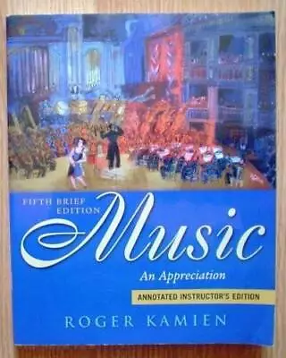 Music: An Appreciation Brief Edition I E - Paperback - ACCEPTABLE • $8.80