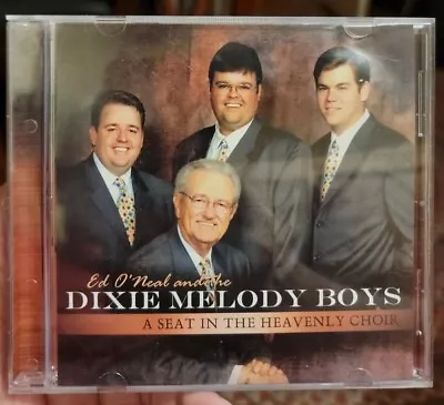 Ed O'Neal And The Dixie Melody Boys: A Seat In The Heavenly Choir (CD 2005) • $12.97