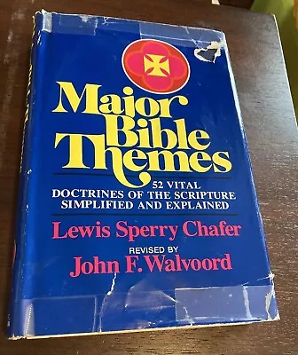 Major Bible Themes By Lewis Sperry Chafer HB 1979 11th Printing - Free Shipping • $17