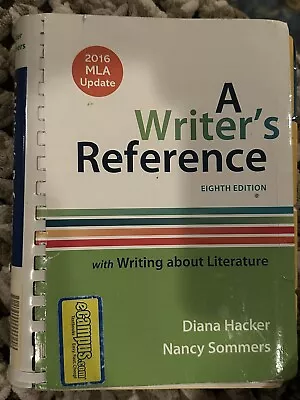 A Writer's Reference By Nancy Sommers And Diana Hacker (2016 MLA Update Spiral) • $6.99