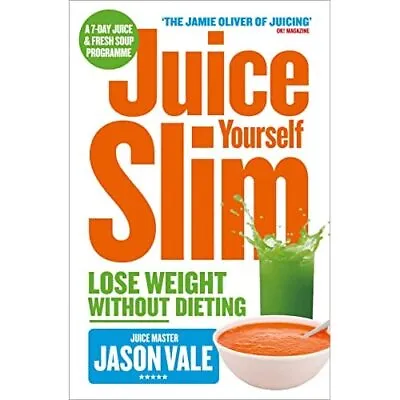 £9.87 • Buy The Juice Master Juice Yourself Slim: The Healthy Way T - Paperback NEW Vale, Ja