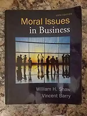 Moral Issues In Business - Paperback By Shaw William H.; Barry - Acceptable N • $46.50