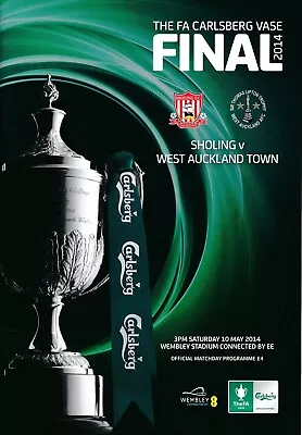 FA VASE FINAL 2014 Sholing V West Auckland Town  - Official Match Programme • £3.99