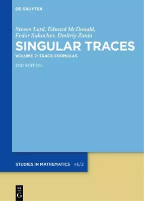 Fedor Sukochev Edward McDonald Dmitriy Zanin Steven Lo Trace Formulas (Hardback) • $181.12