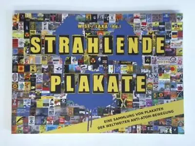 Eine Sammlung Von Plakaten Der Weltweiten Anti-Atom-Bewegung • £15.92