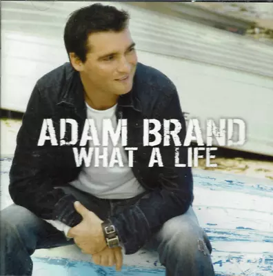 $9.99 • Buy Adam Brand - What A Life CD