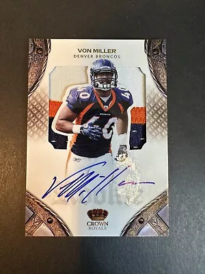 2011 Panini Crown Royal /299 Von Miller Rookie RC Autograph Auto On Card Patch • $101.94