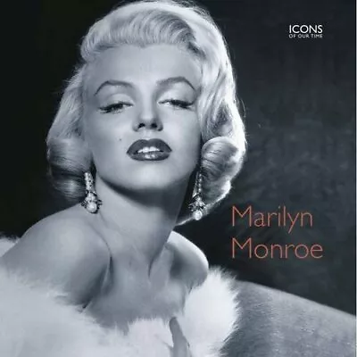 Marilyn Monroe  (Icons Of Our Time) By Clayton Marie Hardback Book The Fast • $8.23