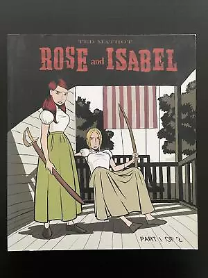 ROSE And ISABEL By Ted Mathot (Signed) 2005 Comic  • $14.99