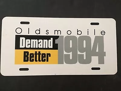 Oldsmobile Demand Better 1994 License Plate Booster Vintage • $24.99