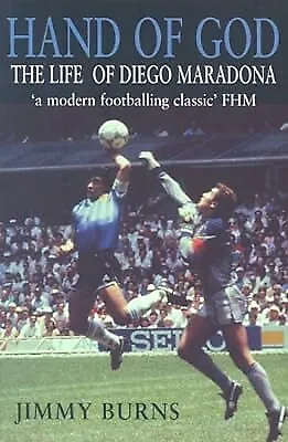 The Hand Of God: The Life Of Diego Maradona Burns Jimmy Used; Good Book • £2.37