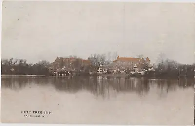 Lakehurst Nj Lake  And Pine Tree Inn 1912   • $4