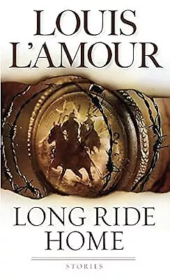 Long Ride Home Louis LAmour Used; Good Book • £2.49