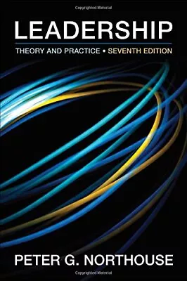 Leadership: Theory And Practice By Northouse Peter G. Book The Cheap Fast Free • £18.99