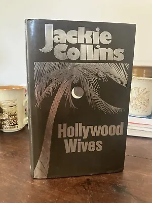 Hollywood Wives First Edition Jackie Collins 1983 Hardback • £50