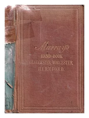 JOHN MURRAY (FIRM) A Handbook For Travelers In Gloucestershire Worcestershire • $52.06