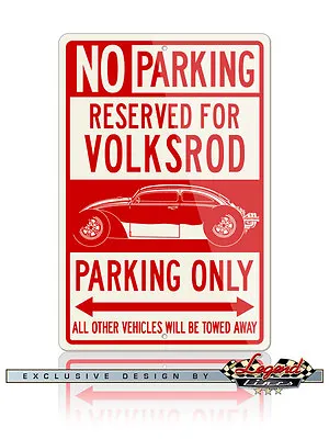 Volkswagen Beetle VolksRod Rat Hot Rod Reserved Parking Only 12x18 Aluminum Sign • $32.90