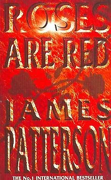 Roses Are Red. By Patterson James | Book | Condition Acceptable • £3.38