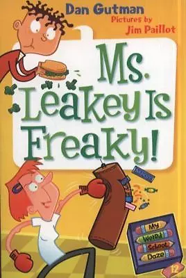 My Weird School Daze #12: Ms. Leakey Is Fr- Dan Gutman 9780061704024 Paperback • $3.81