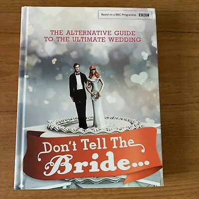 Don't Tell The Bride  (Hardcover 2015) 1st/1st • £8.95