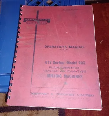 Kearney Trecker C12 Series Model 203 Milling Machine Operator's Manual MILWAUKEE • $25.99