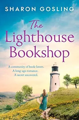 The Lighthouse Bookshop Gosling Sharon • £3.49