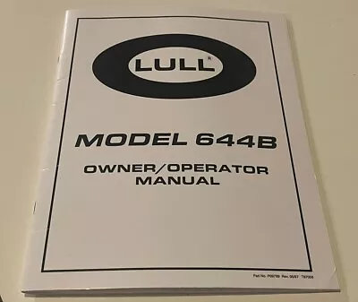 1997 Lull Model 644B Telehandler Forklift Owner Operator Manual • $100