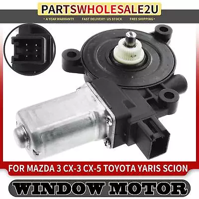 Front LH Power Window Motor W/ Auto-up For Mazda 3 CX-3 CX-5 Toyota Yaris Scion • $32.99
