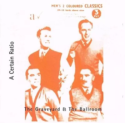 A Certain Ratio - Graveyard & The Ballroom - A Certain Ratio CD BJVG The Cheap • £11.73