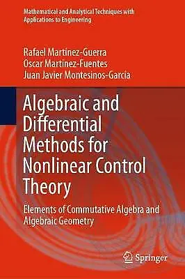 Algebraic And Differential Methods For Nonlinear Control Theory: Elements Of Com • £28.99